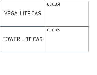 VEGA LITE CAS,03 6104,TOWER LITE CAS,03 6105