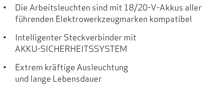 • Die Arbeitsleuchten sind mit 18/20-V-Akkus aller f hrenden Elektrowerkzeugmarken kompatibel • Intelligenter Steckve...