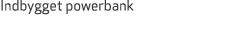Indbygget powerbank