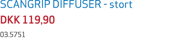 SCANGRIP DIFFUSER stort DKK 119,90 03.5751