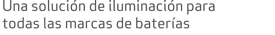 Una soluci n de iluminaci n para todas las marcas de bater as