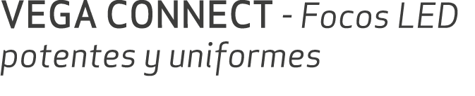 VEGA CONNECT Focos LED potentes y uniformes