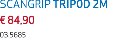 SCANGRIP TRIPOD 2M € 84,90 03.5685