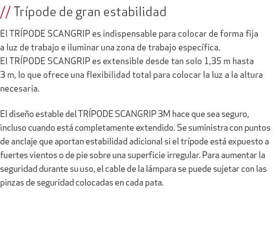 // Tr pode de gran estabilidad El TR PODE SCANGRIP es indispensable para colocar de forma fija a luz de trabajo e ilu...
