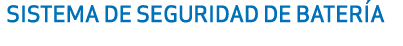 SISTEMA DE SEGURIDAD DE BATER A