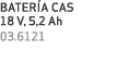 BATER A CAS 18 V, 5,2 Ah 03.6121