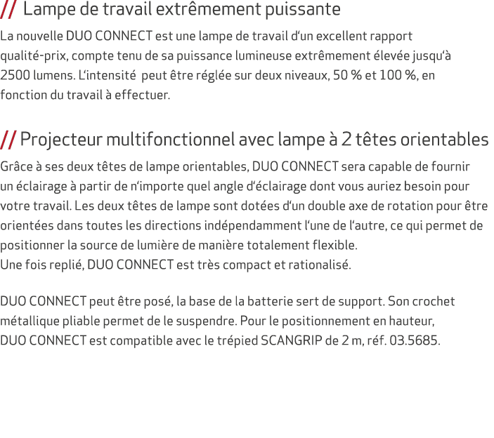 // Lampe de travail extr mement puissante La nouvelle DUO CONNECT est une lampe de travail d‘un excellent rapport qua...