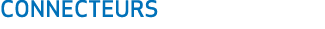 CONNECTEURS