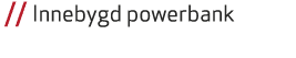  // Innebygd powerbank