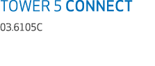 TOWER 5 CONNECT 03.6105C