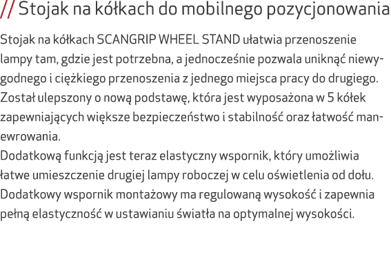 // Stojak na k kach do mobilnego pozycjonowania Stojak na k  kach SCANGRIP WHEEL STAND u atwia przenoszenie lampy ta...