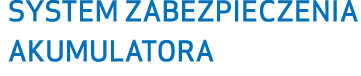 SYSTEM ZABEZPIECZENIA AKUMULATORA