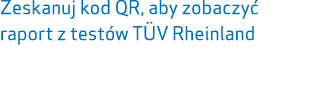 Zeskanuj kod QR, aby zobaczy raport z test w T V Rheinland 