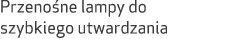 Przeno ne lampy do szybkiego utwardzania