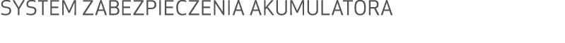 SYSTEM ZABEZPIECZENIA AKUMULATORA