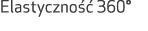 Elastyczno  360°