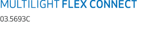 MULTILIGHT FLEX CONNECT 03.5693C