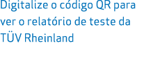Digitalize o c digo QR para ver o relat rio de teste da T V Rheinland 