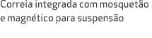 Correia integrada com mosquet o e magn tico para suspens o