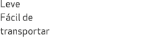 Leve F cil de transportar
