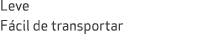 Leve F cil de transportar