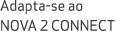 Adapta se ao NOVA 2 CONNECT