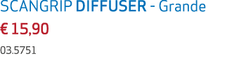 SCANGRIP DIFFUSER Grande € 15,90 03.5751