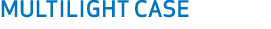 MULTILIGHT CASE