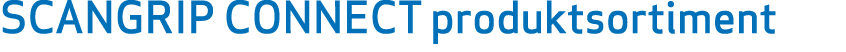 SCANGRIP CONNECT produktsortiment