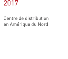 2017 Centre de distribution en Amérique du Nord  