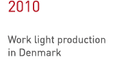 2010 Work light production in Denmark