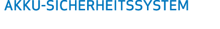AKKU SICHERHEITSSYSTEM