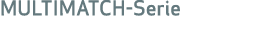 MULTIMATCH Serie
