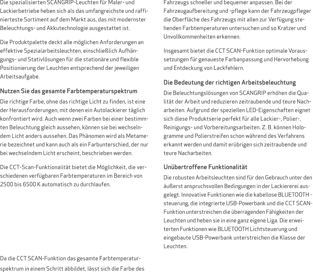 Die spezialisierten SCANGRIP Leuchten f r Maler und Lackierbetriebe heben sich als das umfangreichste und raffinierte...