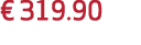 € 319.90