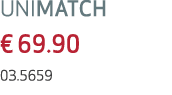 UNIMATCH € 69.90 03.5659 