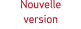 Nouvelle version