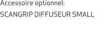 Accessoire optionnel: SCANGRIP DIFFUSEUR SMALL