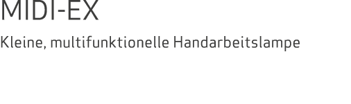 MIDI-EX Kleine, multifunktionelle Handarbeitslampe