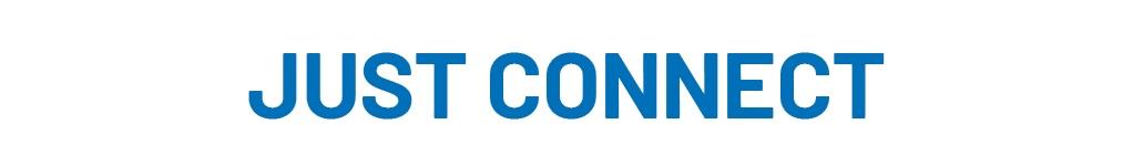 JUST CONNECT