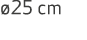  25 cm