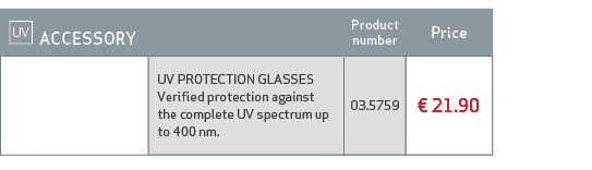 ￼ ACCESSORY,Product number,Price ,,UV PROTECTION GLASSES Verified protection against the complete UV spectrum up to 4...