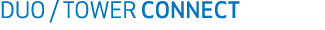 DUO / TOWER CONNECT
