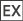 EX