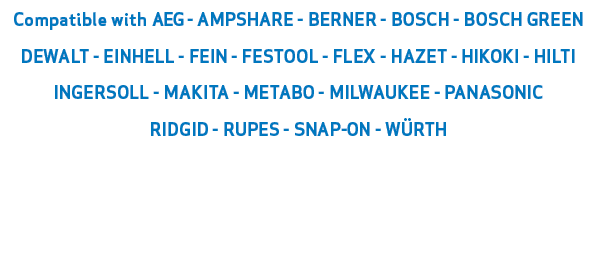 Compatible with AEG AMPSHARE BERNER BOSCH BOSCH GREEN DEWALT EINHELL FEIN FESTOOL FLEX HAZET HIKOKI HILTI INGERSOLL M...