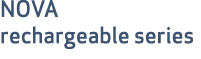 NOVA rechargeable series