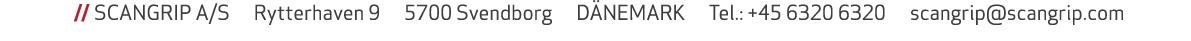  // SCANGRIP A/S  Rytterhaven 9   5700 Svendborg   D NEMARK   Tel.: +45 6320 6320   scangrip@scangrip.com