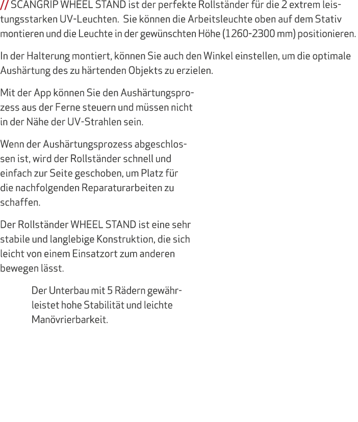 // SCANGRIP WHEEL STAND ist der perfekte Rollst nder f r die 2 extrem leistungsstarken UV-Leuchten. Sie k nnen die Ar...
