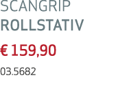 SCANGRIP ROLLSTATIV € 159,90 03.5682 