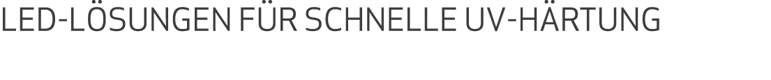 LED-L SUNGEN F R SCHNELLE UV-H RTUNg
